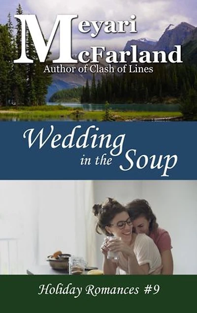 Wedding in the Soup: Holiday Romances, #9