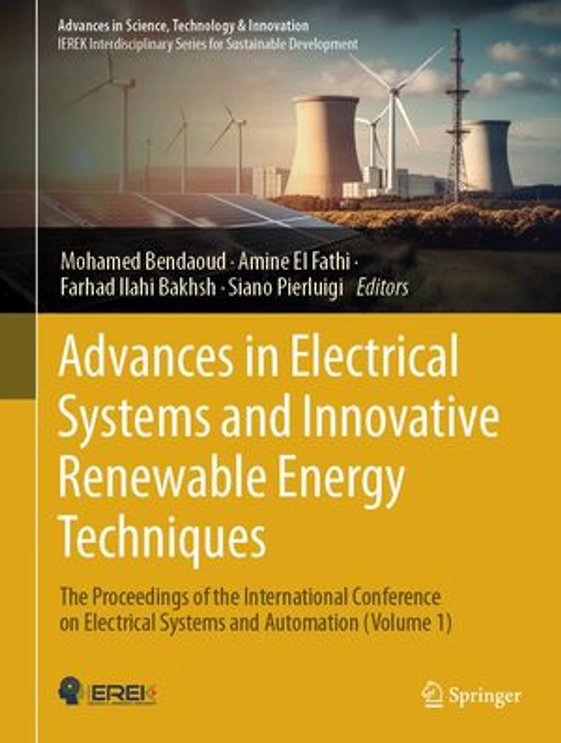 Advances Electrical Systems and Innovative Renewable Energy Techniques: the Proceedings of International Conference on Automation (Volume 1)