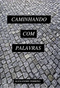 Caminhando Com Palavras