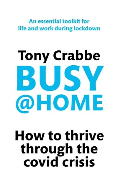 Busy@Home: How to thrive through the covid crisis