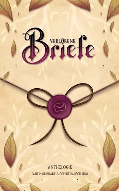 Verlorene Briefe: I. Anthologie des Schreibtreffs der Buchwissenschaft Mainz
