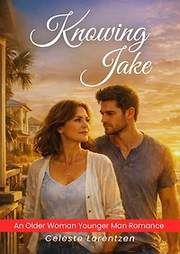 Knowing Jake: An Older Woman Younger Man Romance