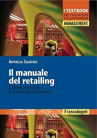 Il manuale del retailing. Strumenti e tecniche di gestione del business retail
