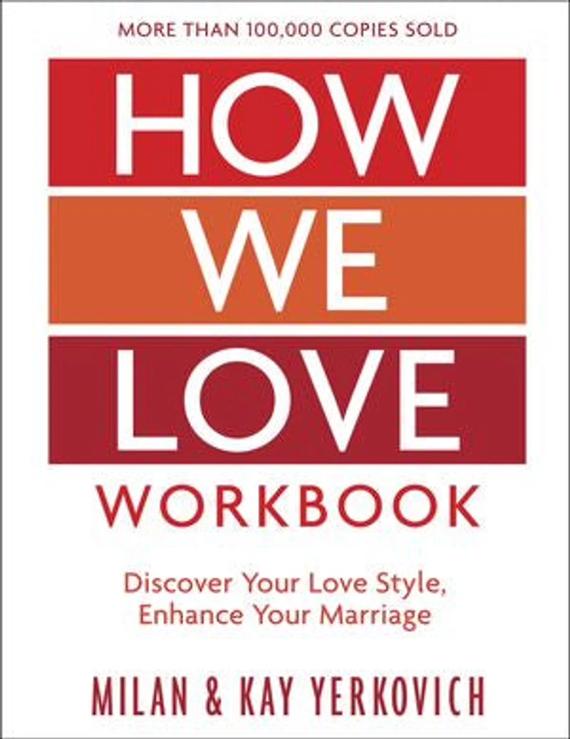 How We Love, Expanded Edition: Discover Your Love Style, Enhance Marriage
