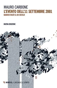 L’evento dell’11 settembre 2001: Quando iniziò il XXI secolo