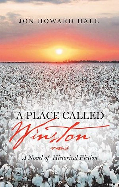 A Place Called Winston: Novel Of Historical Fiction