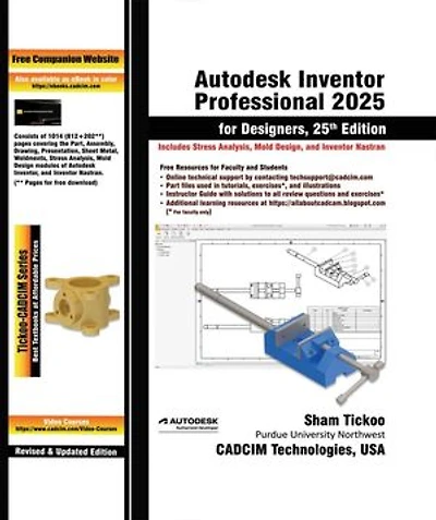 Autodesk Inventor Professional 2025 for Designers, 25th Edition
