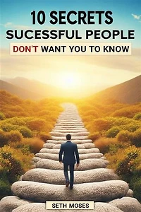 10 Secrets Successful People Don't Want You to Know