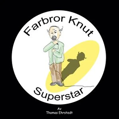 Farbror Knut Superstar