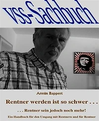 Rentner werden ist so schwer . . .: . . . Rentner sein jedoch noch mehr!