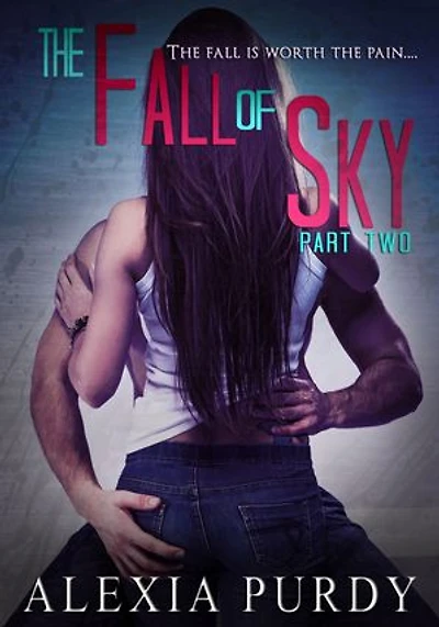 The Fall of Sky (Part Two): The Fall of Sky, #2