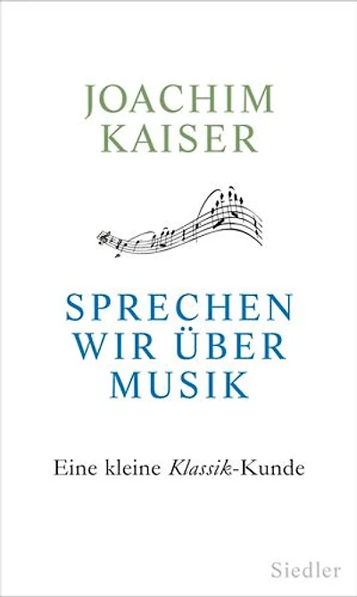 Sprechen wir über Musik: Eine kleine Klassik-Kunde