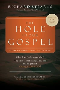 the Hole Our Gospel 2025 Edition: What Does God Expect of Us? Answer That Changed My Life and Might Just Change World