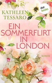 Ein Sommerflirt in London - oder: Der Flirt: Roman | Romantisch wie ein Rendezvous und prickelnd wie ein erster Kuss