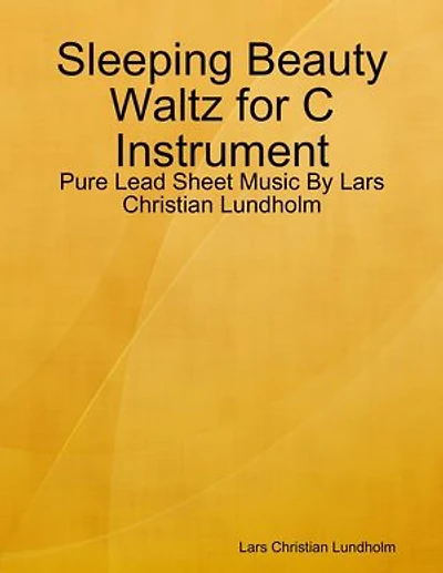 Sleeping Beauty Waltz for C Instrument - Pure Lead Sheet Music By Lars Christian Lundholm