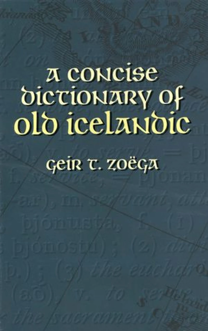 A Concise Dictionary Of Old Icelandic
