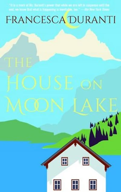 The House On Moon Lake