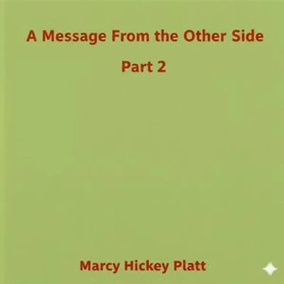 A Message From the Other Side Part 2