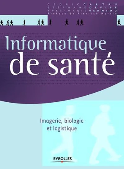 Informatique de santé: imagerie, biologie et logistique