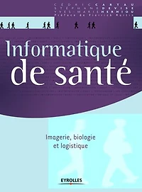 Informatique de santé: imagerie, biologie et logistique