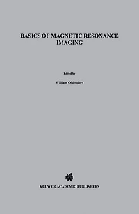 Basics of Magnetic Resonance Imaging
