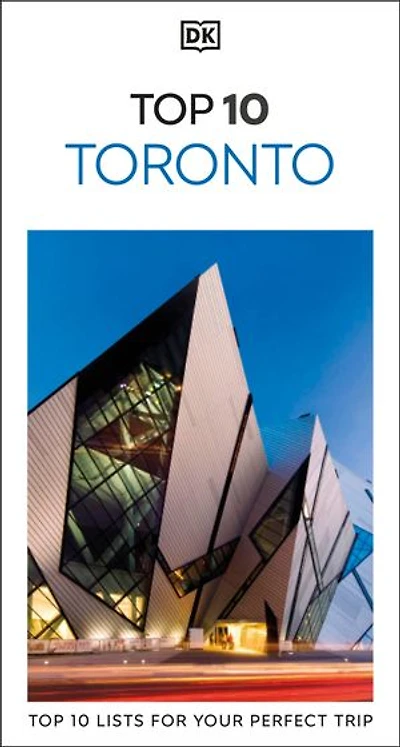 DK Top 10 Toronto: lists for your perfect trip, plus an all-weather folded map