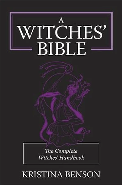 A Witches' Bible: The Complete Witches’ Handbook