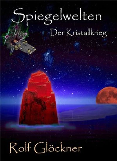 Spiegelwelten Der Kristallkrieg