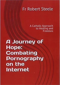 A Journey of Hope: Combating Pornography on the Internet