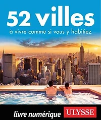 52 VILLES OU VIVRE UNE SEMAINE… PLUS!