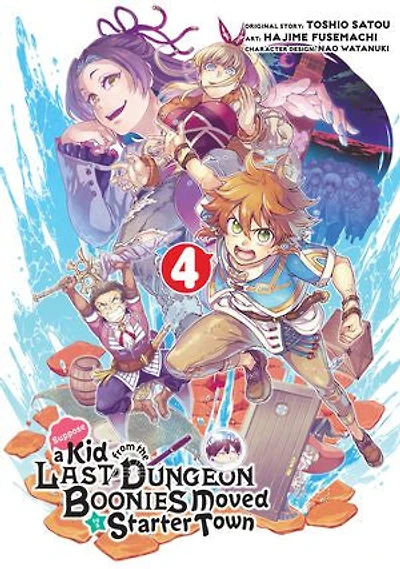 Suppose a Kid from the Last Dungeon Boonies Moved to Starter Town 04 (Manga)