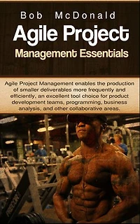 Agile Project Management Essentials