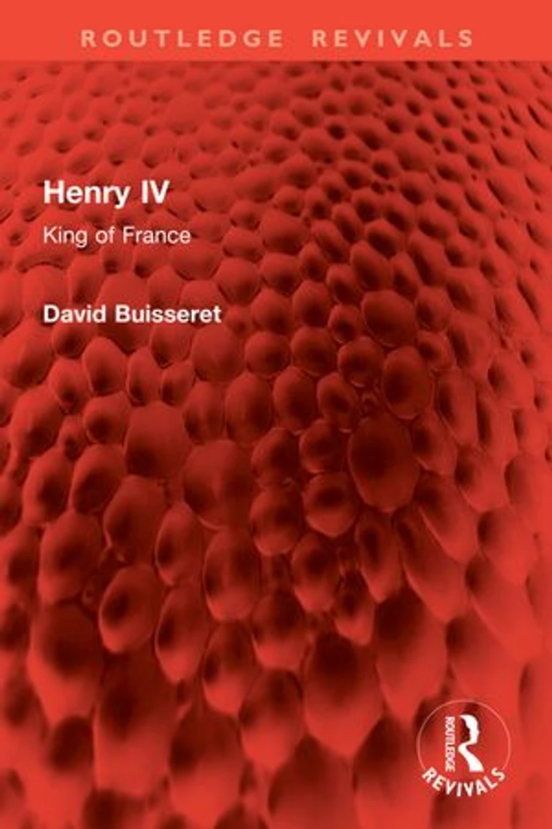 Henry IV: King of France