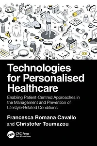 Technologies for Personalised Healthcare: Enabling Patient-Centred Approaches the Management and Prevention of Lifestyle-Related Conditions