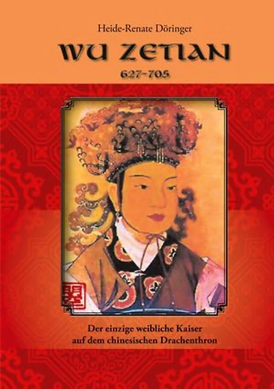Wu Zetian: Der einzige weibliche Kaiser auf dem Drachenthron