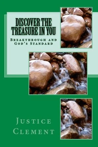 Discover The treasure In You: Breakthrough and God's Standard