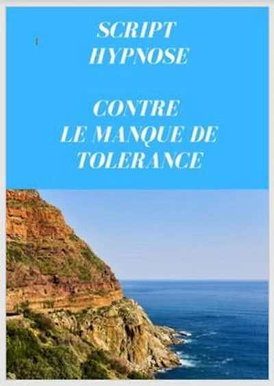Hypnose contre le manque de tolérance