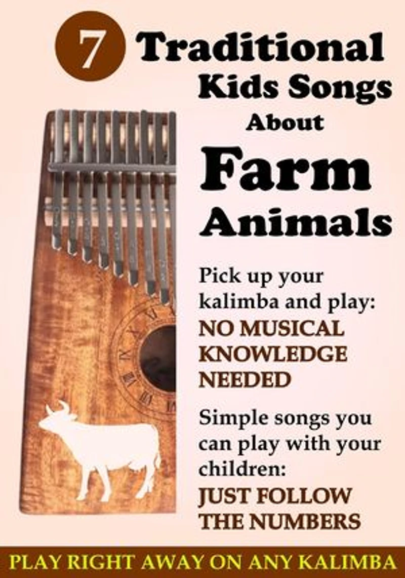 7 Traditional Kids Songs About Farm Animals for Kalimba: Simple Songs for Beginners