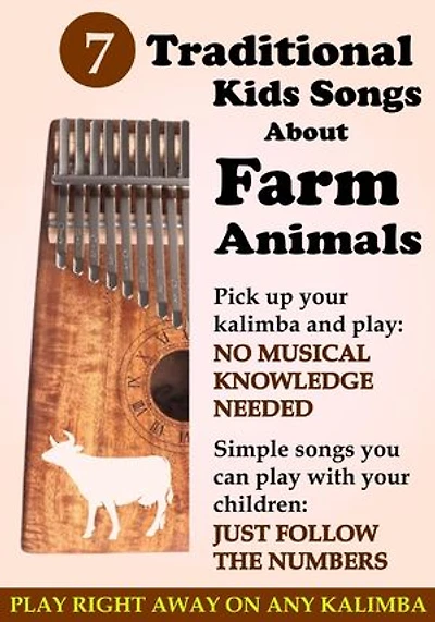 7 Traditional Kids Songs About Farm Animals for Kalimba: Simple Songs for Beginners