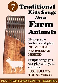 7 Traditional Kids Songs About Farm Animals for Kalimba: Simple Songs for Beginners