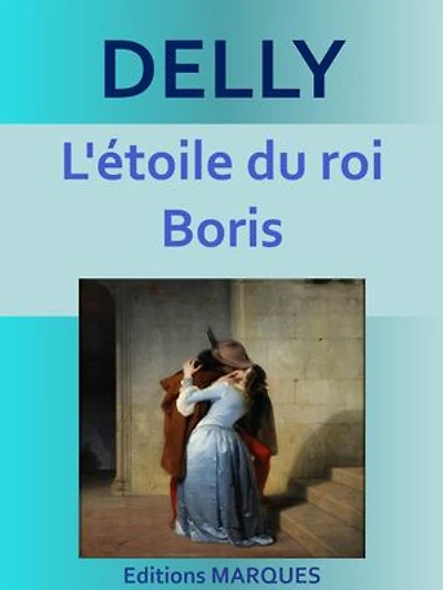 L'étoile du roi Boris: Texte intégral