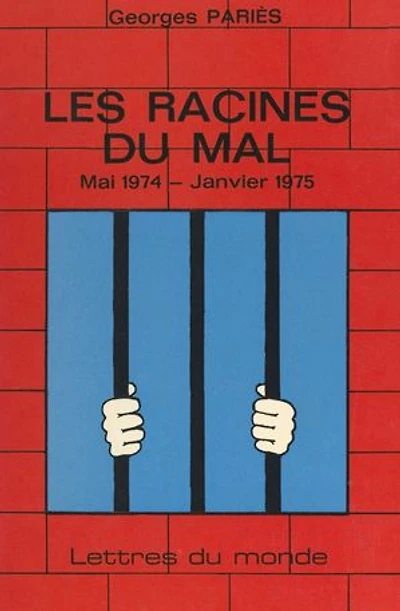 Les racines du mal: Mai 1974-janvier 1975