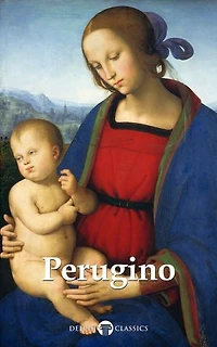 Delphi Complete Works of Pietro Perugino (Illustrated)