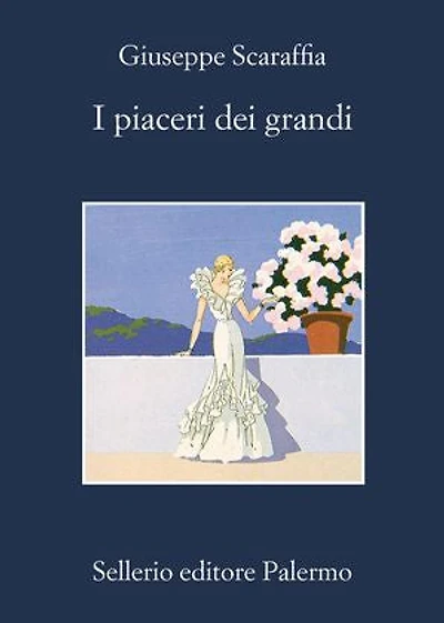 I piaceri dei grandi