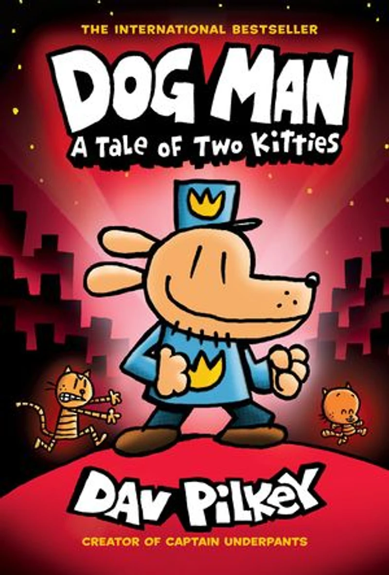Dog Man: A Tale of Two Kitties: Graphic Novel (Dog Man #3): From the Creator Captain Underpants