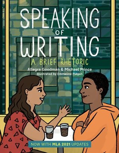 Speaking of Writing: A Brief Rhetoric - With MLA 2021 Update
