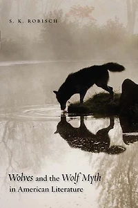 Wolves and the Wolf Myth American Literature