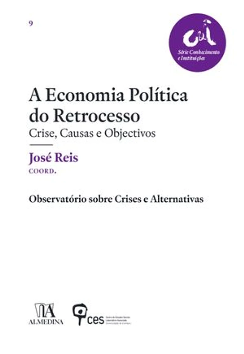 A Economia Política do Retrocesso