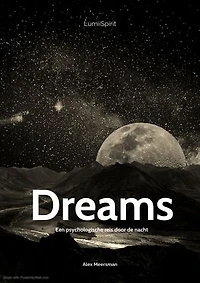 Dreams: Een psychologische reis door de nacht