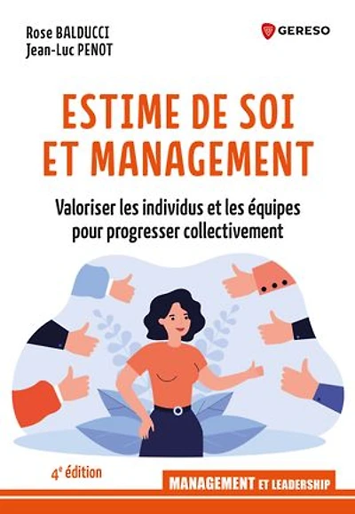 Estime de soi et management: valoriser les individus équipes pour progresser collectivement